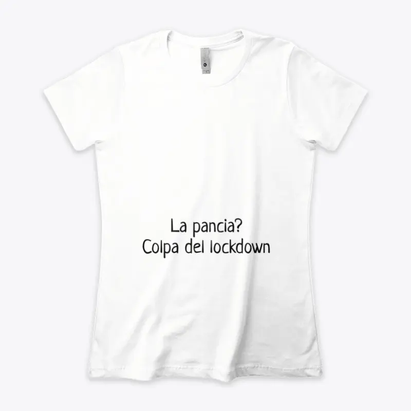 La pancia? colpa del lockdwown...