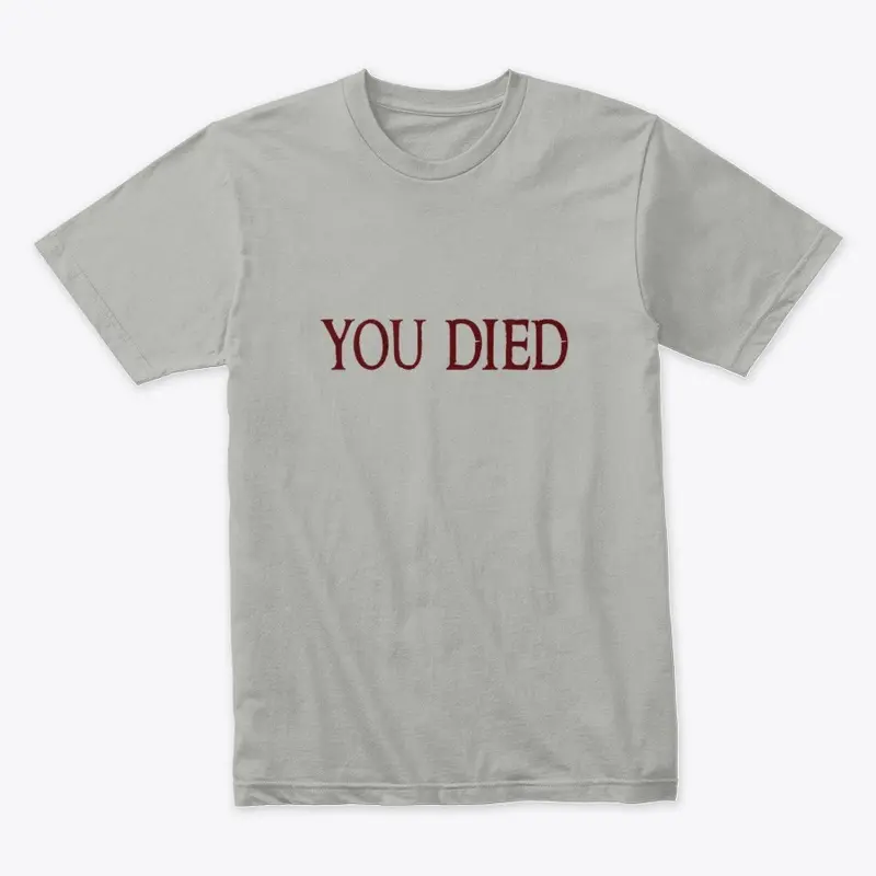 You died